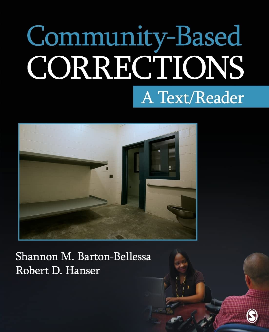 CommunityBased Corrections: A Text/Reader (SAGE Text/Reader Series in Criminology and Criminal Justice),Used