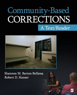 CommunityBased Corrections: A Text/Reader (SAGE Text/Reader Series in Criminology and Criminal Justice),Used