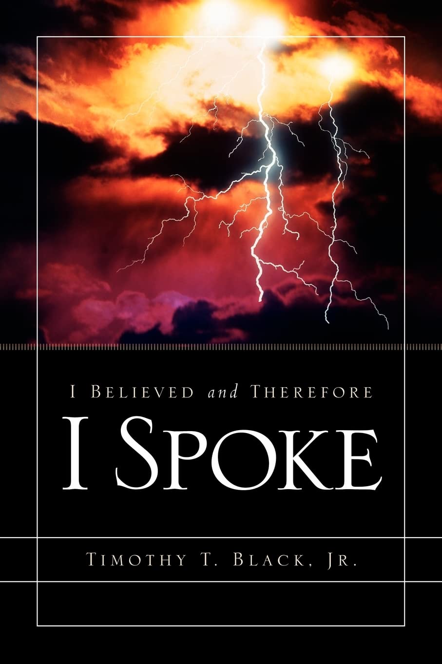 I Believed and Therefore I Spoke,Used
