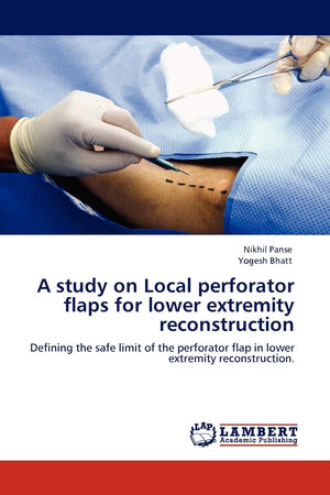 A study on Local perforator flaps for lower extremity reconstruction: Defining the safe limit of the perforator flap in lower ex,Used