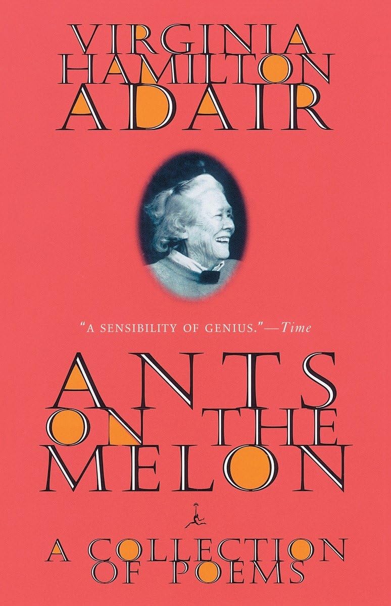 Ants On The Melon: A Collection Of Poems