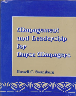 Management and Leadership for Nurse Managers (Jones and Bartlett Series in Nursing),New