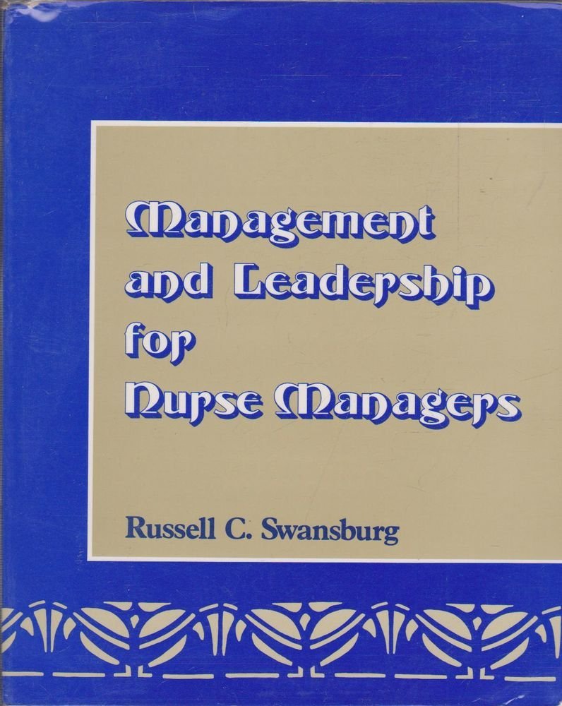 Management and Leadership for Nurse Managers (Jones and Bartlett Series in Nursing),New