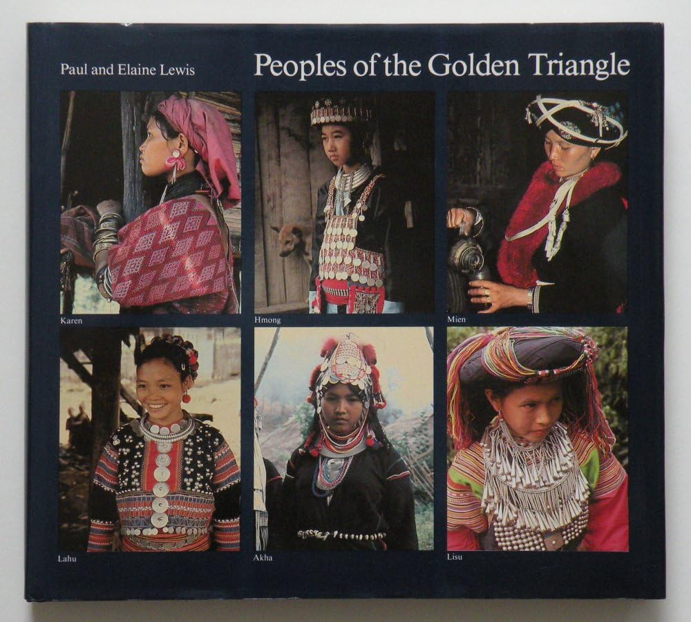 Peoples of the Golden Triangle: Six Tribes in Thailand,Used