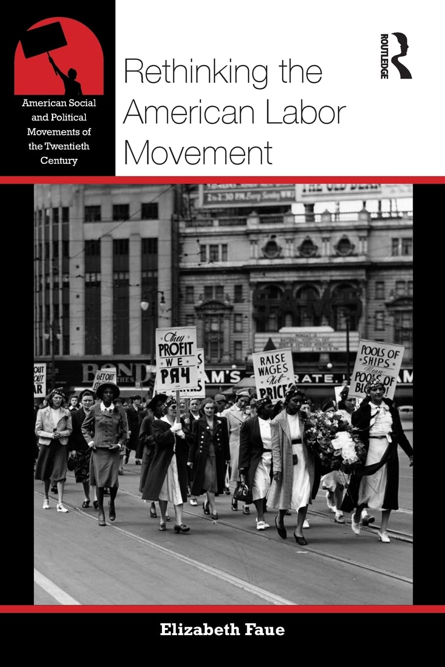 Rethinking The American Labor Movement (American Social And Political Movements Of The 20Th Century),Used