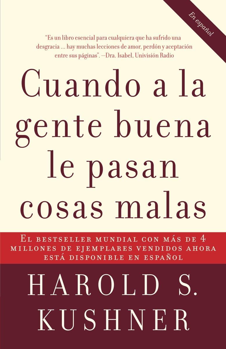 Cuando A La Gente Buena Le Pasan Cosas Malas / When Bad Things Happen To Good Pe Ople (Spanish Edition)-used