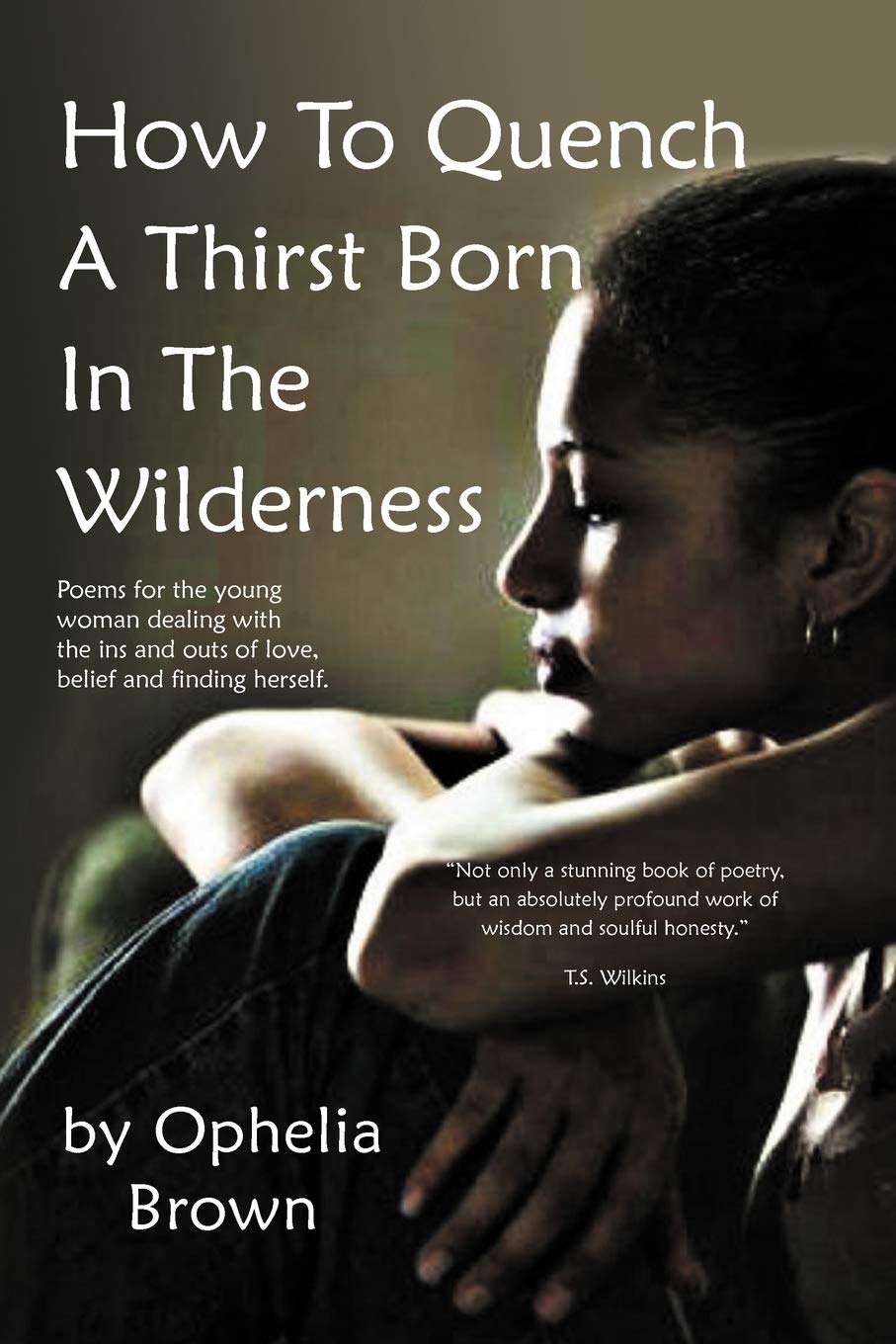 How To Quench A Thirst Born In The Wilderness,Used