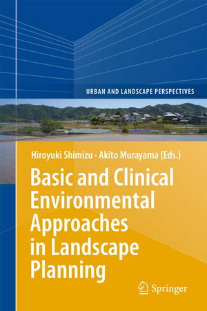 Basic and Clinical Environmental Approaches in Landscape Planning (Urban and Landscape Perspectives, 17),Used