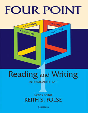 Four Point Reading and Writing 1: Intermediate English for Academic Purposes,Used