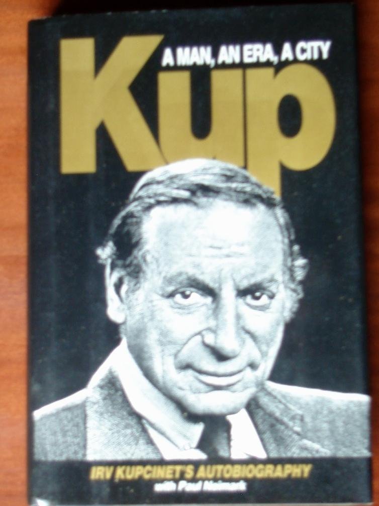 Kup: A Man, An Era, A City,New