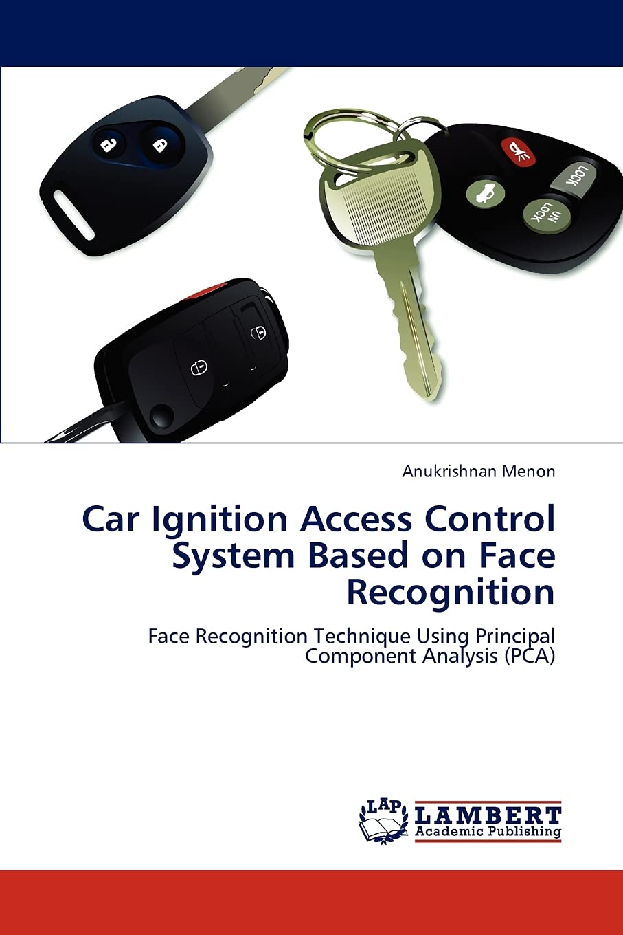 Car Ignition Access Control System Based on Face Recognition: Face Recognition Technique Using Principal Component Analysis (PCA,Used