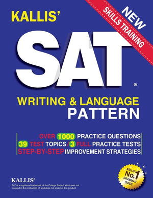 KALLIS' SAT Writing and Language Pattern (Workbook, Study Guide for the New SAT),Used