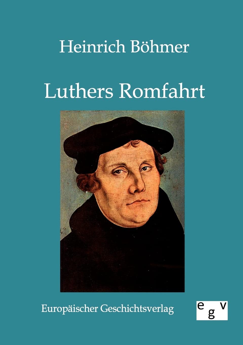 Luthers Romfahrt (German Edition),Used