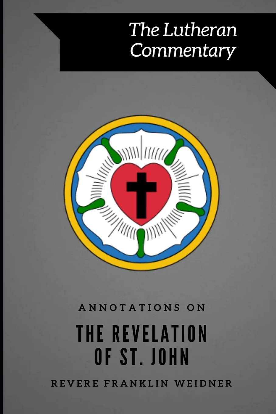 Annotations on the Revelation of St. John (Lutheran Commentary Series),Used