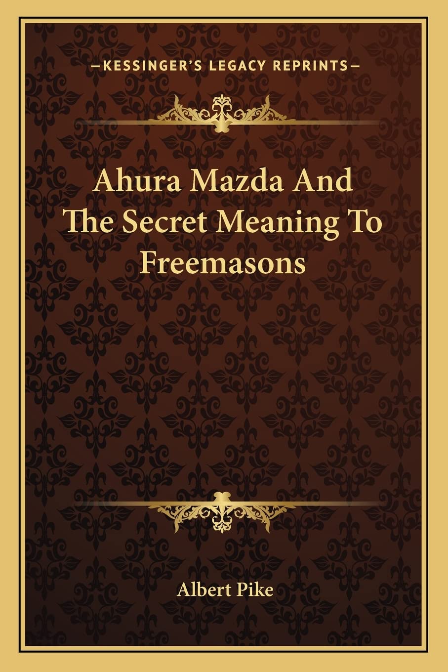 Ahura Mazda And The Secret Meaning To Freemasons
