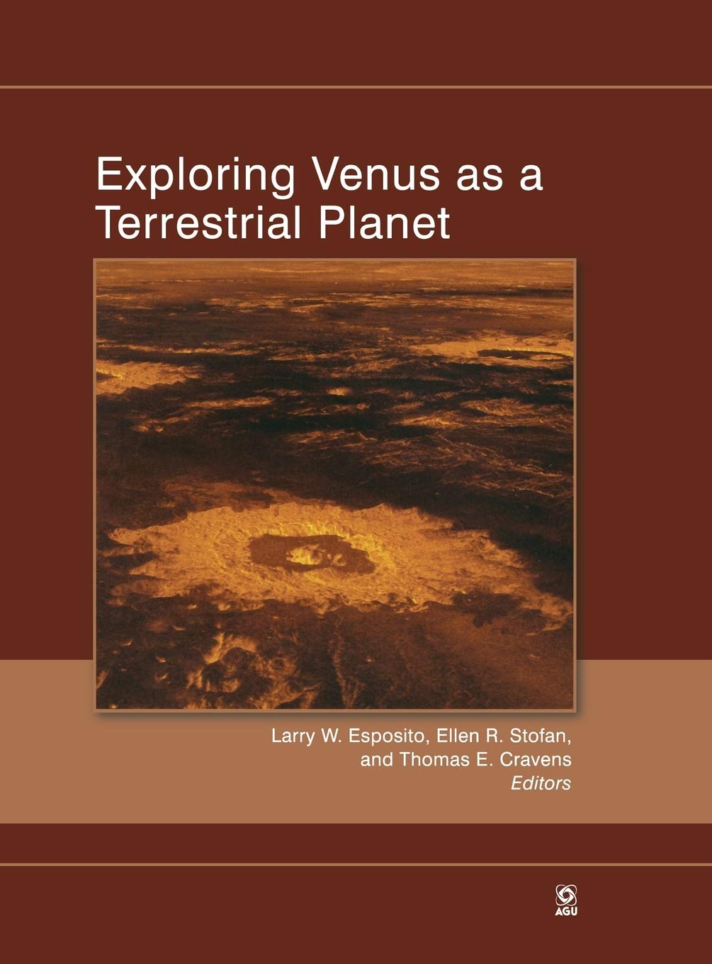 Exploring Venus as a Terrestrial Planet (Geophysical Monograph Series),Used