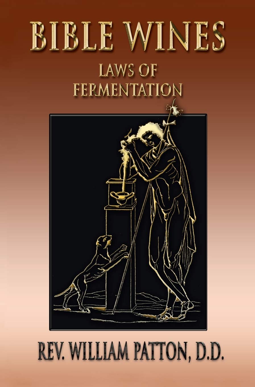 Bible Wines: On Laws Of Fermentation And The Wines Of The Ancients,Used