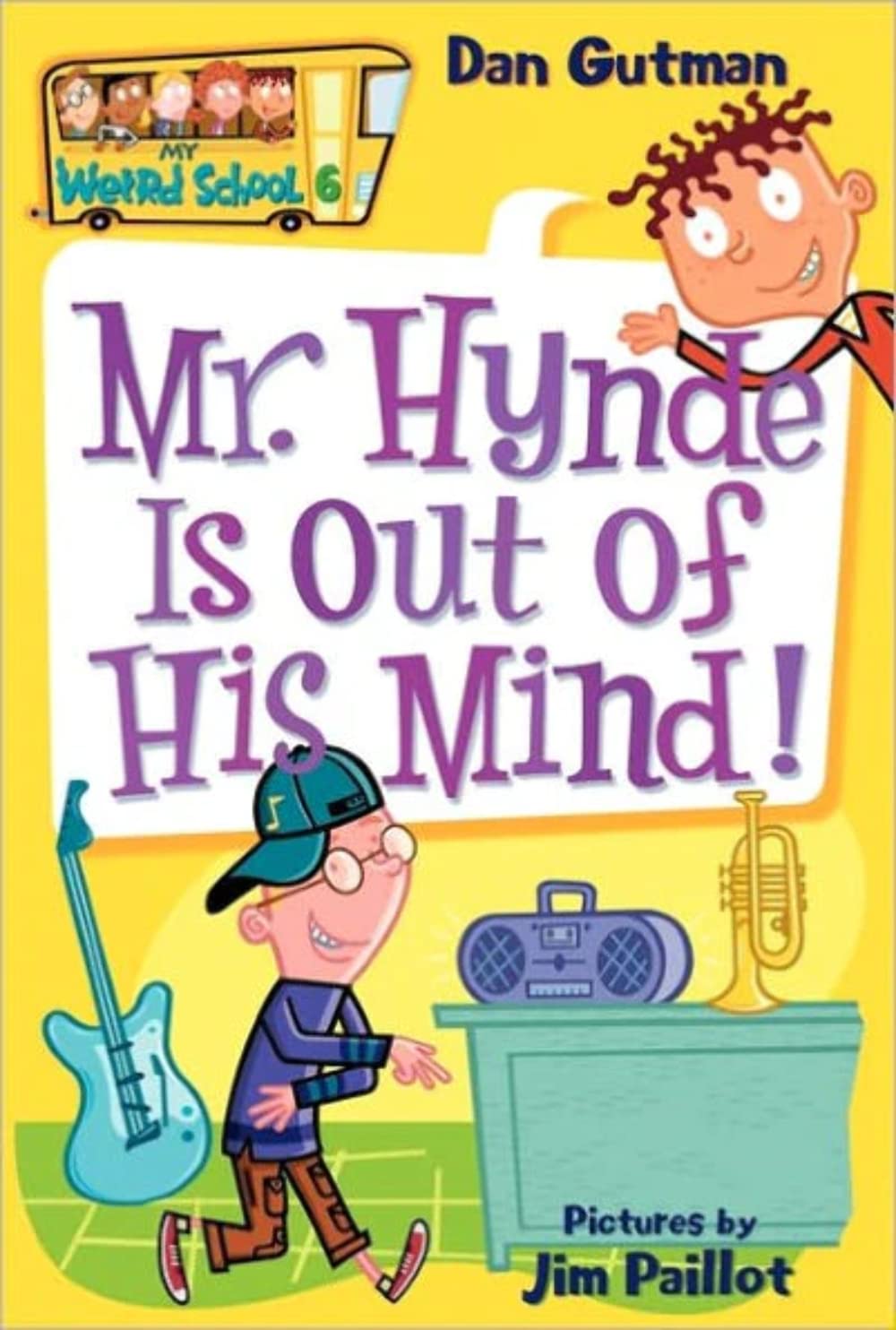 Mr. Hynde Is Out Of His Mind! (My Weird School #6)-used