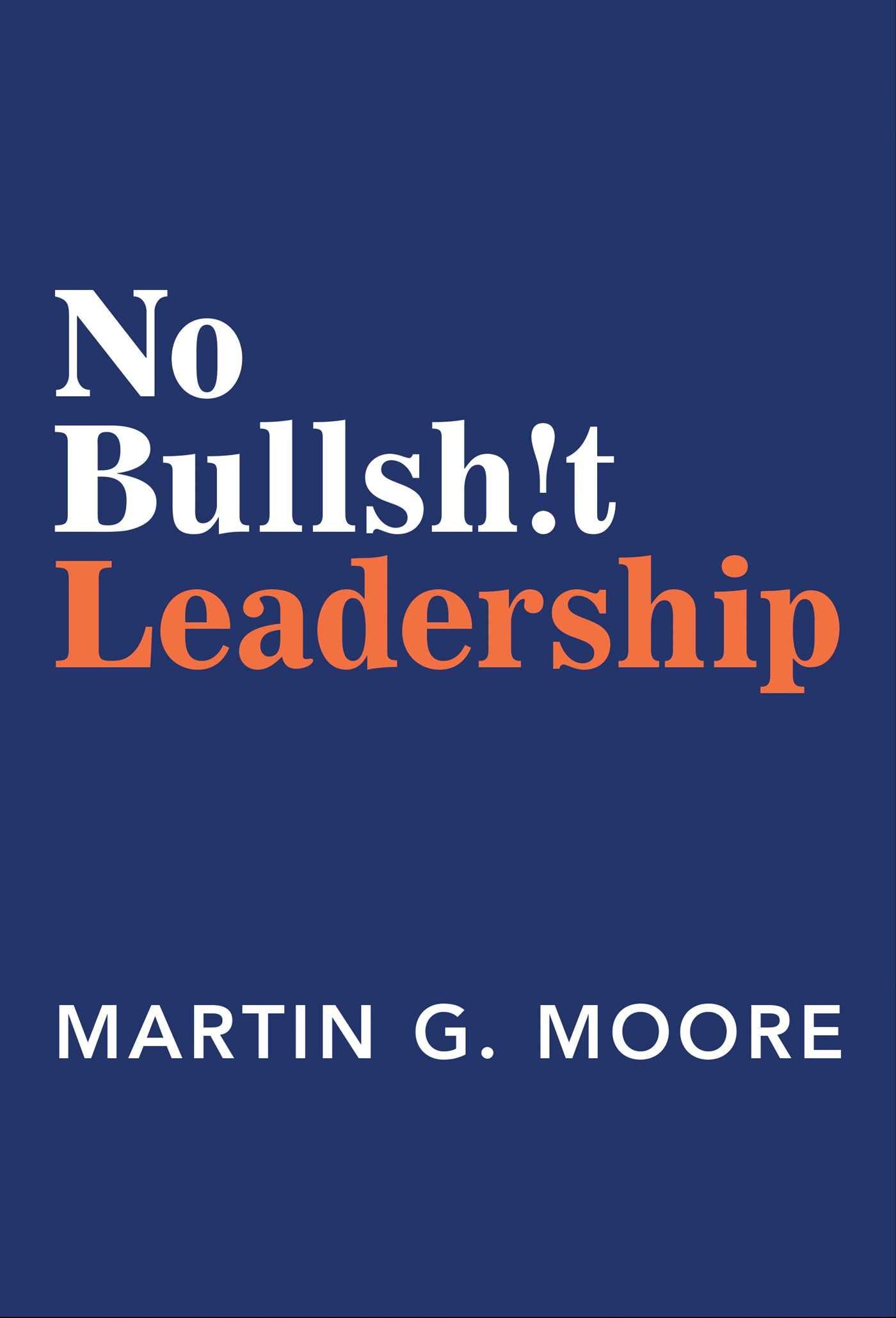 No Bullsh!t Leadership,Used