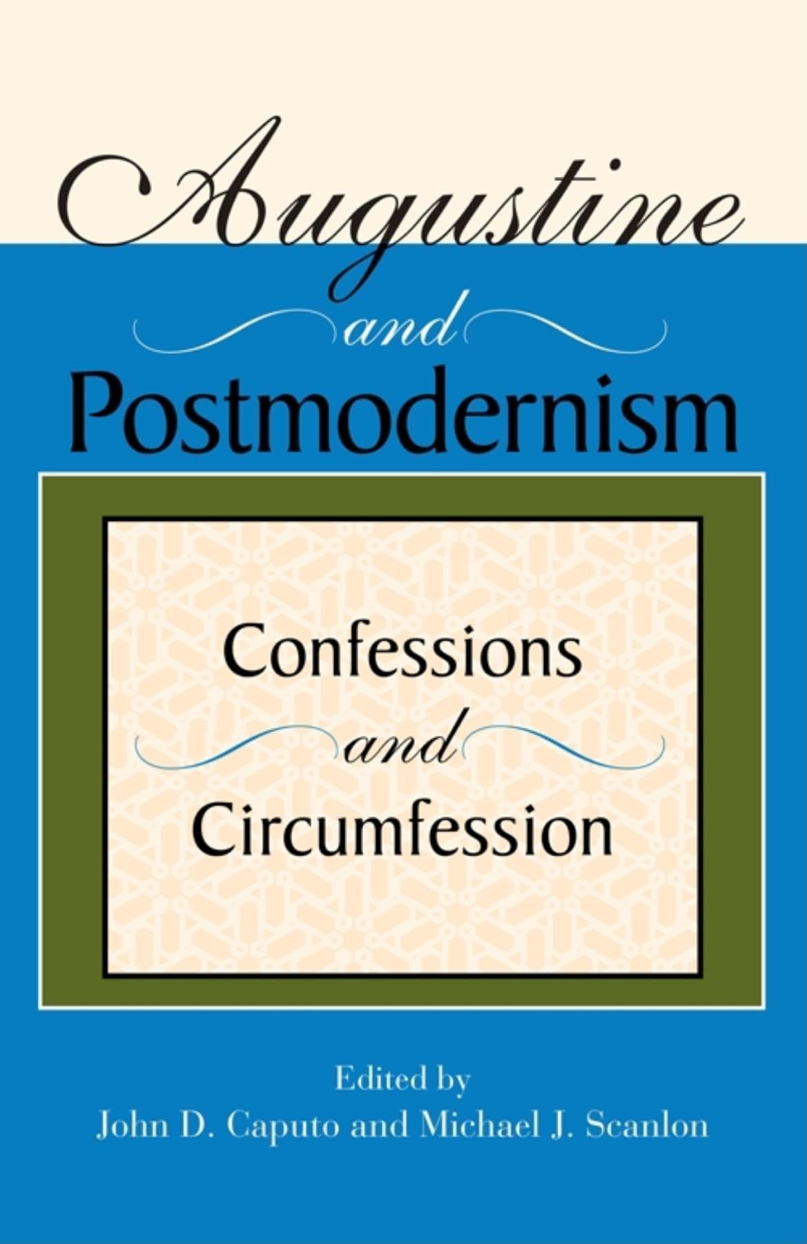 Augustine And Postmodernism: Confessions And Circumfession (Philosophy Of Religion),Used