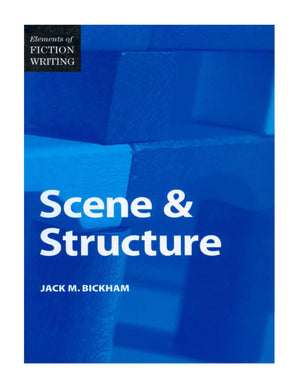 Scene & Structure (Elements Of Fiction Writing)