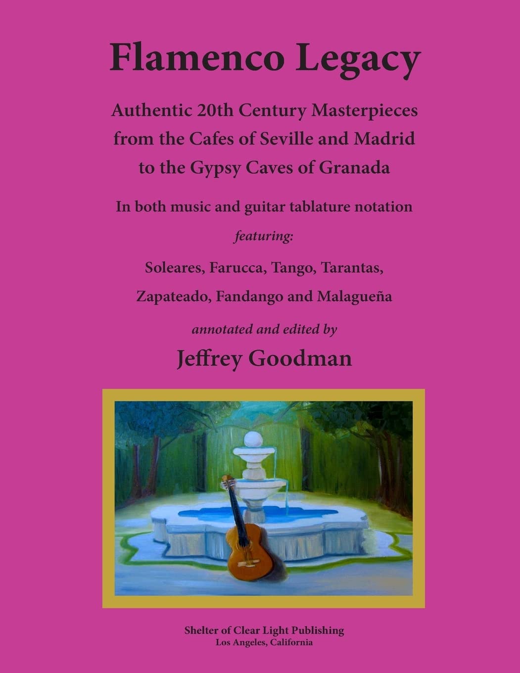 Flamenco Legacy: Authentic 20Th Century Masterpieces From The Cafes Of Seville And Madrid To The Gypsy Caves Of Granada,Used