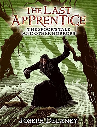 The Last Apprentice: The Spook's Tale: And Other Horrors (Last Apprentice Short Fiction, 1),New
