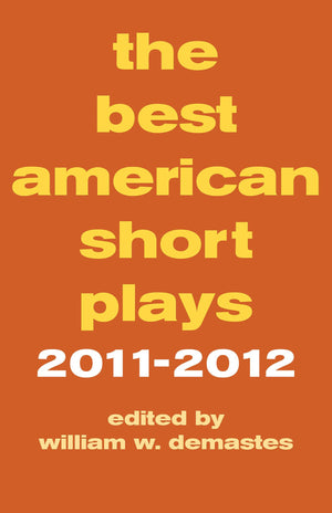 The Best American Short Plays 20112012 (Applause Books),Used
