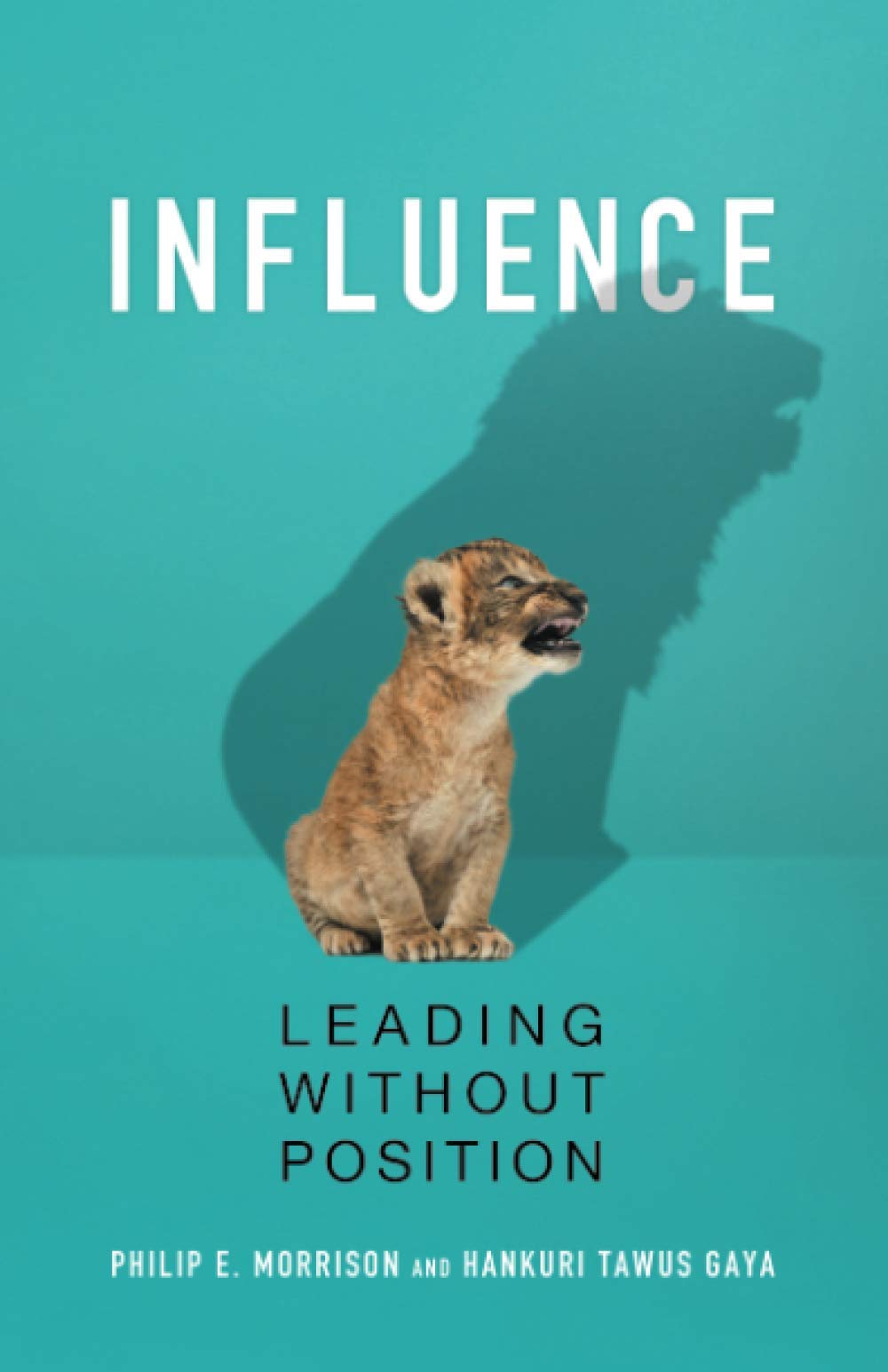 Influence: Leading Without Position,Used