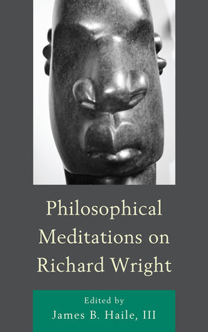 Philosophical Meditations on Richard Wright,Used