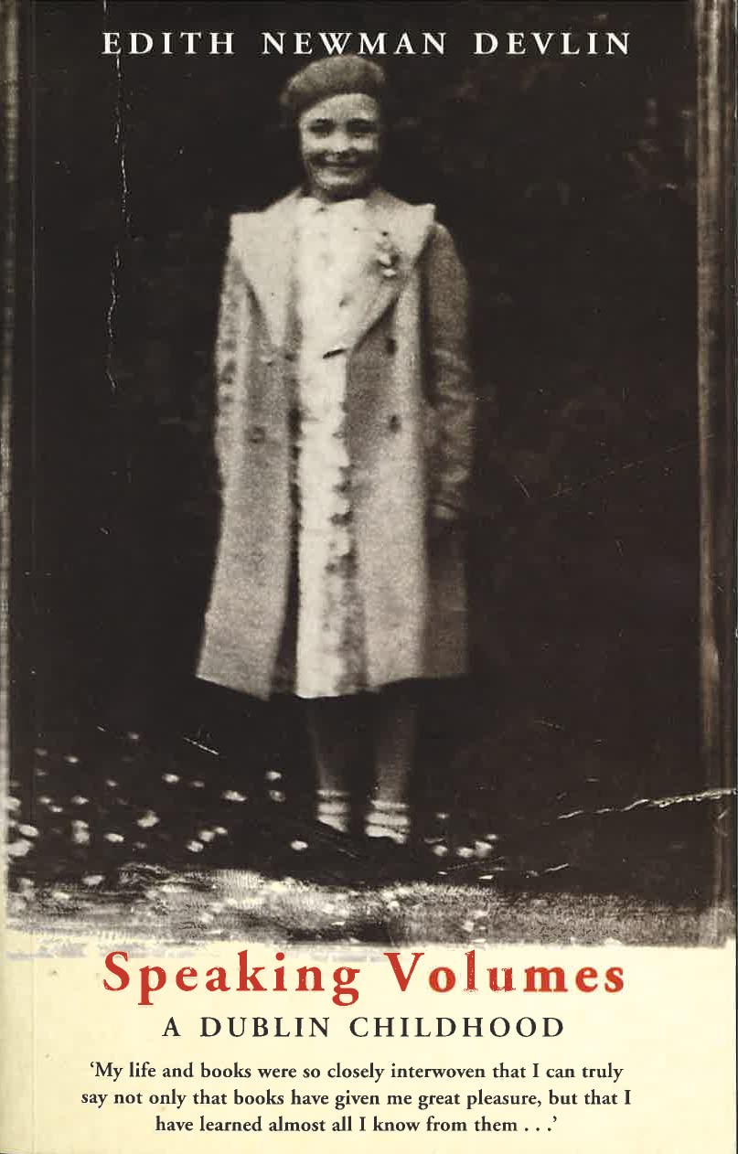 Speaking Volumes: A Dublin Childhood,Used