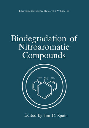 Biodegradation of Nitroaromatic Compounds (Environmental Science Research, 49),Used