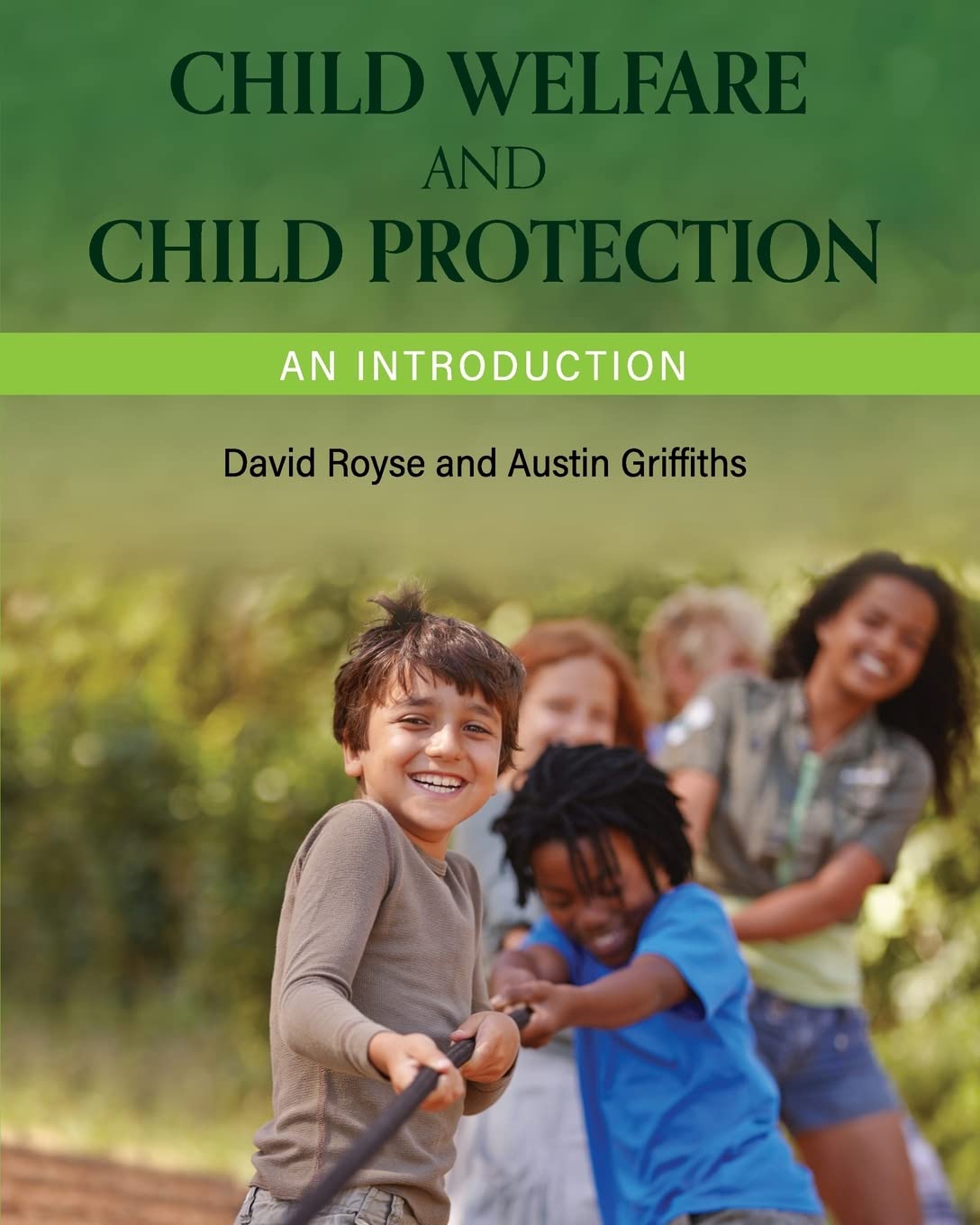 Child Welfare and Child Protection: An Introduction,Used