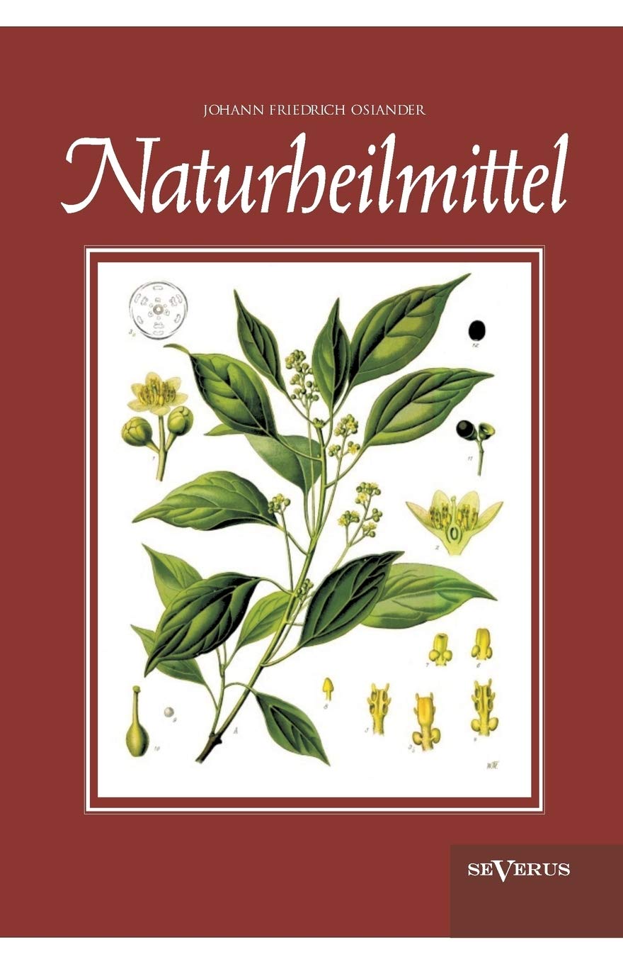 Naturheilmittel  bewhrte, nichtpharmazeutische natrliche Heilmittel und Hausmittel gegen Kopfschmerzen, Zahnschmerzen, Entzndun,Used