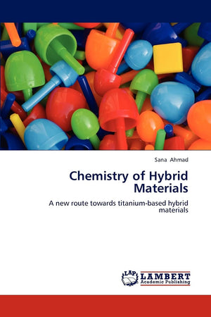 Chemistry of Hybrid Materials: A new route towards titaniumbased hybrid materials,Used
