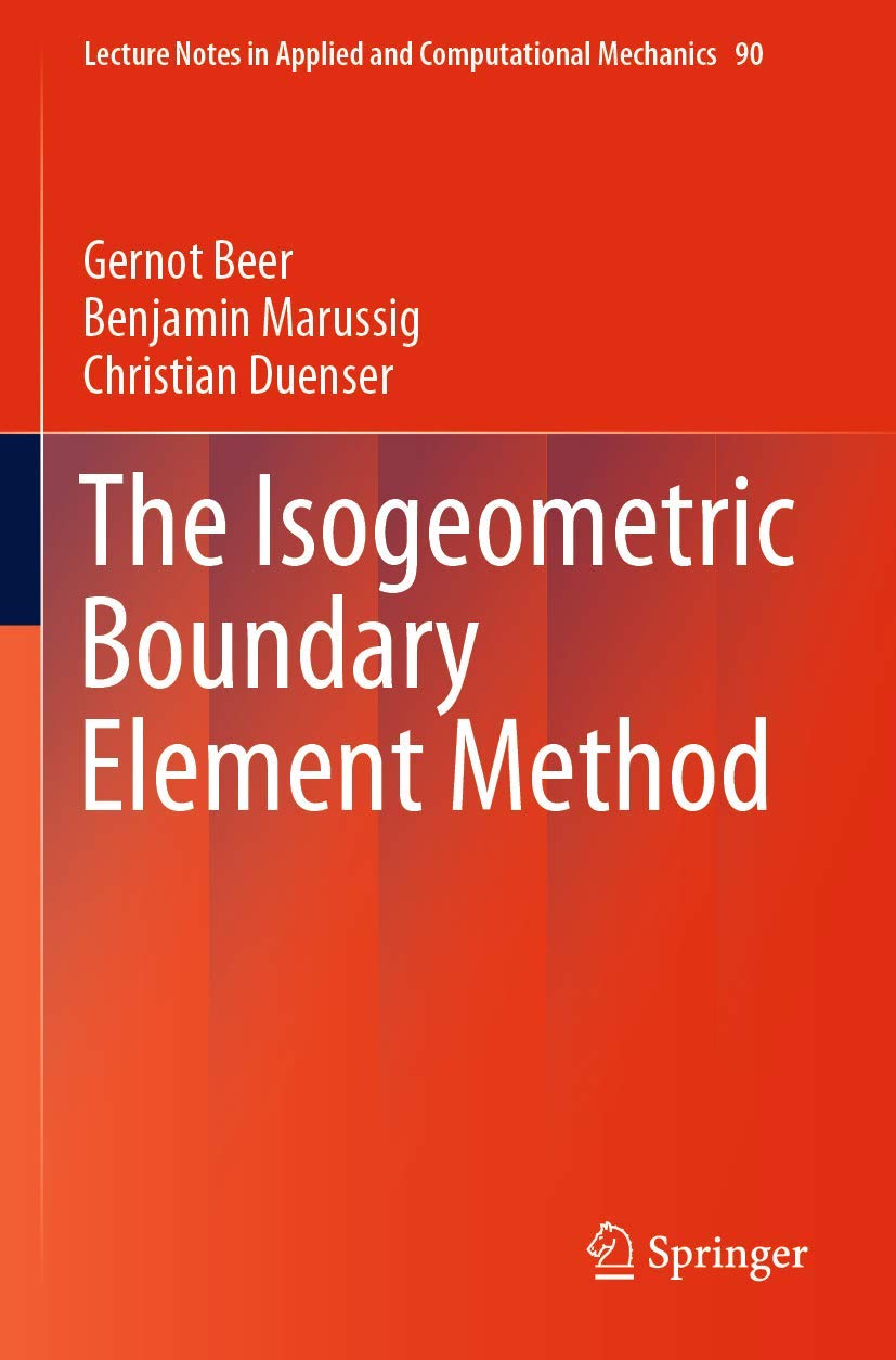The Isogeometric Boundary Element Method (Lecture Notes in Applied and Computational Mechanics),Used