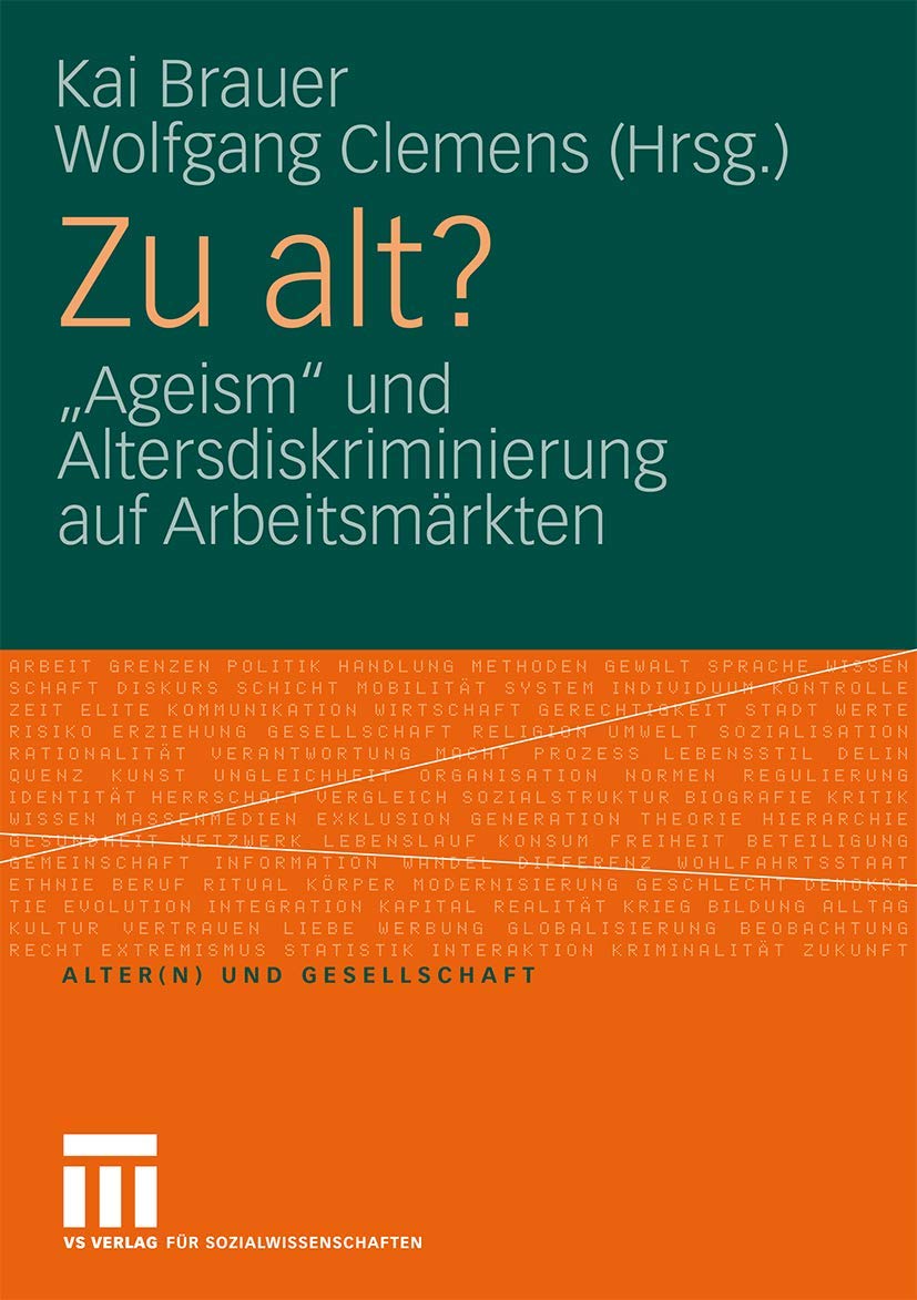 Zu alt?: Ageism und Altersdiskriminierung auf Arbeitsmrkten (Alter(n) und Gesellschaft, 20) (German Edition),Used