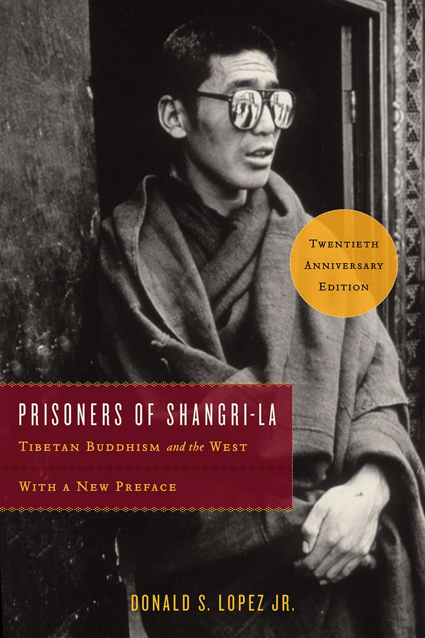 Prisoners of ShangriLa: Tibetan Buddhism and the West,Used