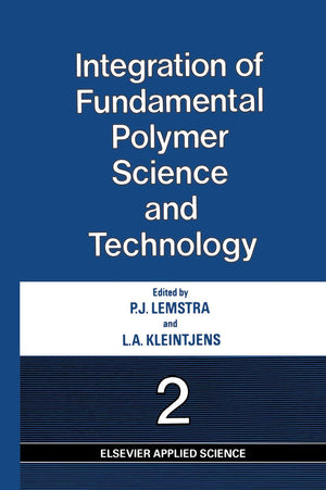 Integration of Fundamental Polymer Science and Technology2,Used