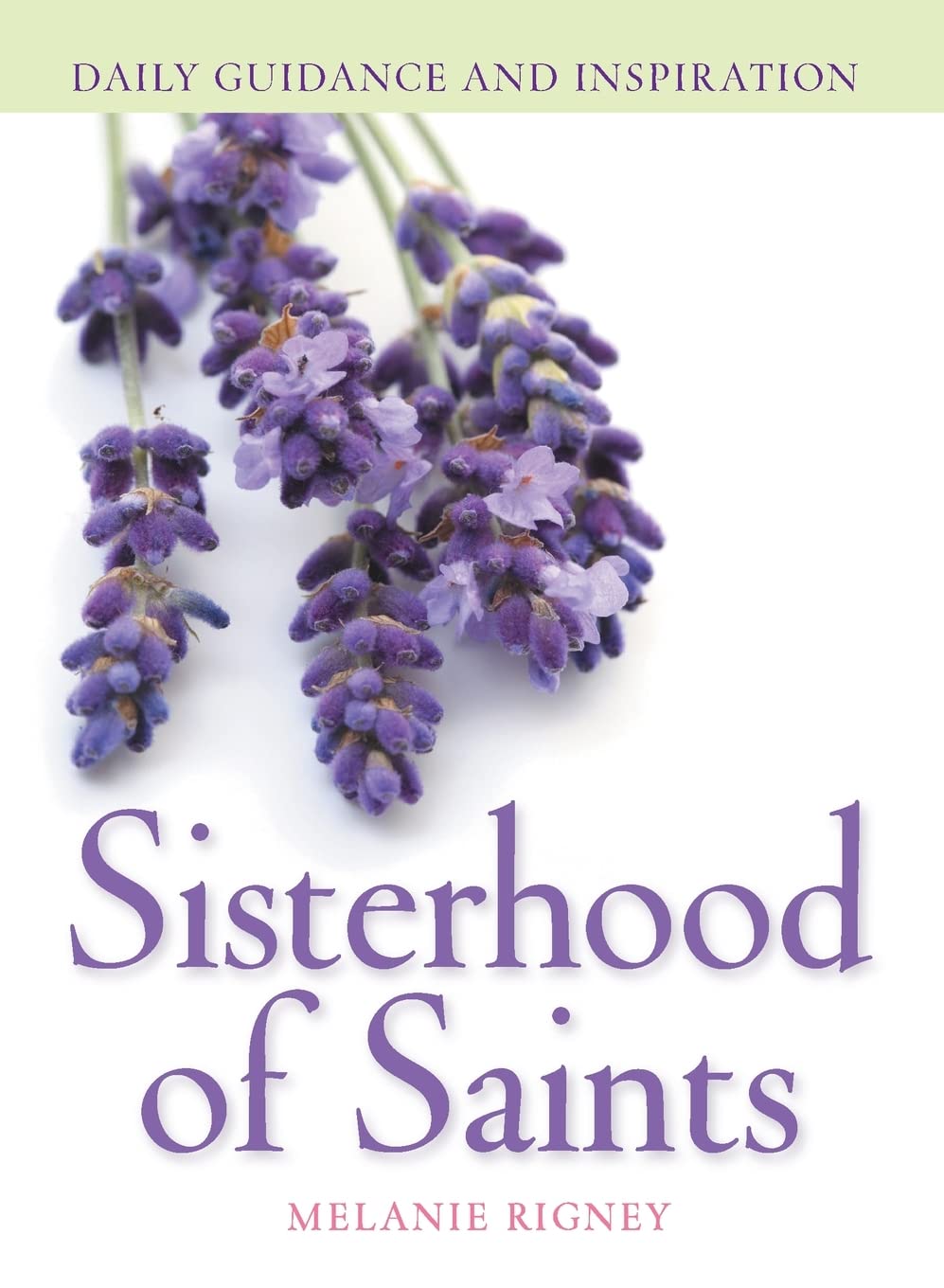 Sisterhood of Saints: Daily Guidance and Inspiration,Used