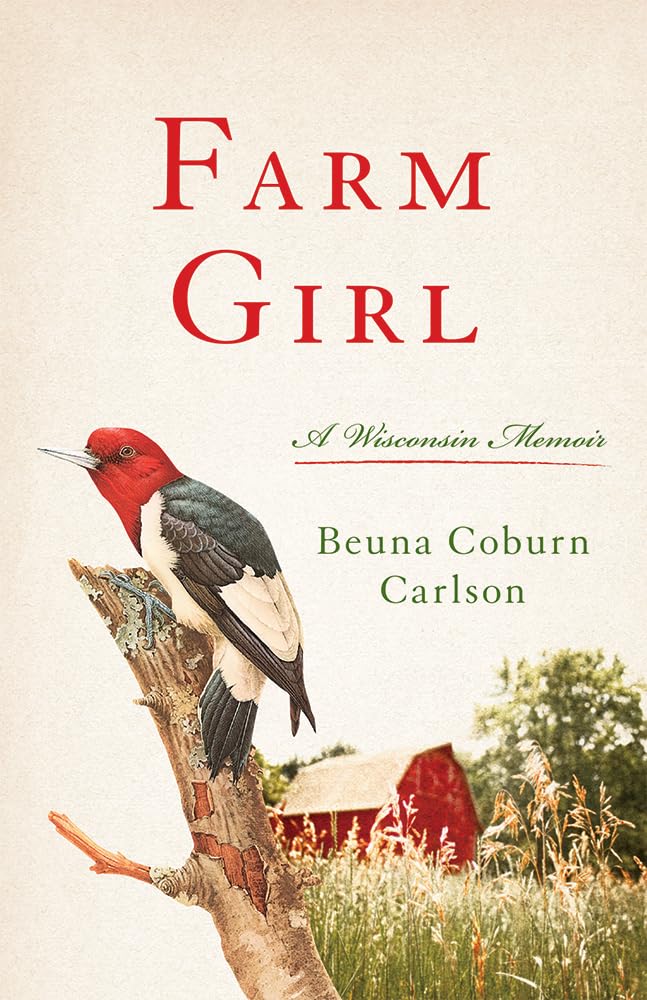 Farm Girl: A Wisconsin Memoir,Used