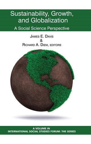 Sustainability, Growth, And Globalization: A Social Science Perspective (Hc) (International Social Studies Forum: The),Used