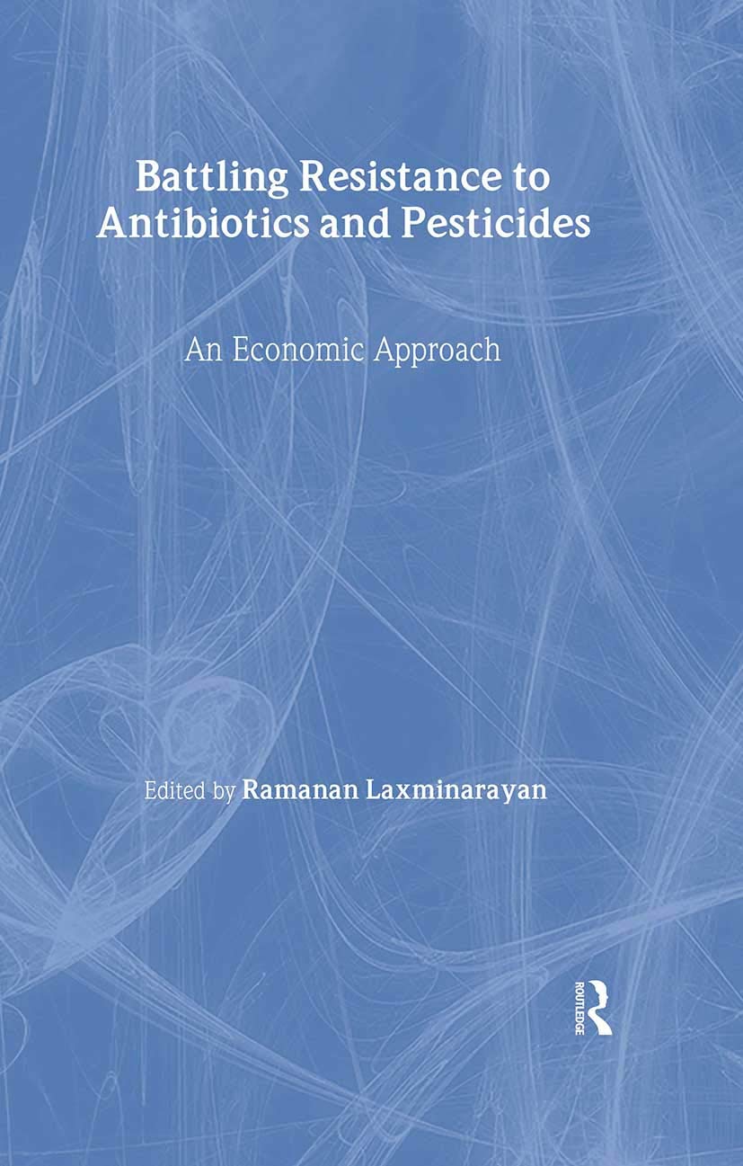 Battling Resistance To Antibiotics And Pesticides: An Economic Approach,Used