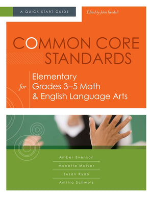 Common Core Standards For Elementary Grades 35 Math & English Language Arts: A Quickstart Guide (Understanding The Common Core,Used