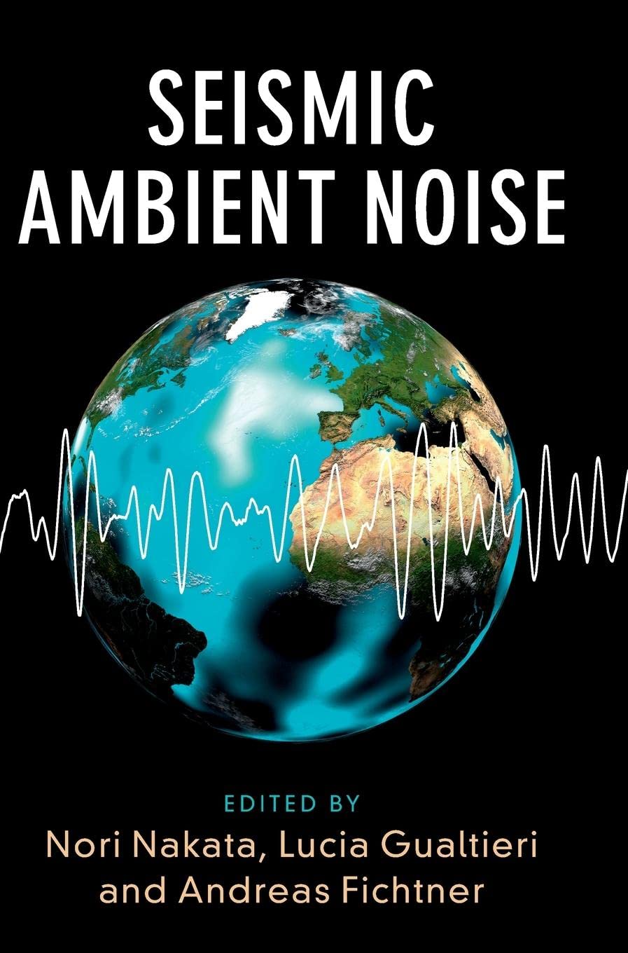 Seismic Ambient Noise,Used