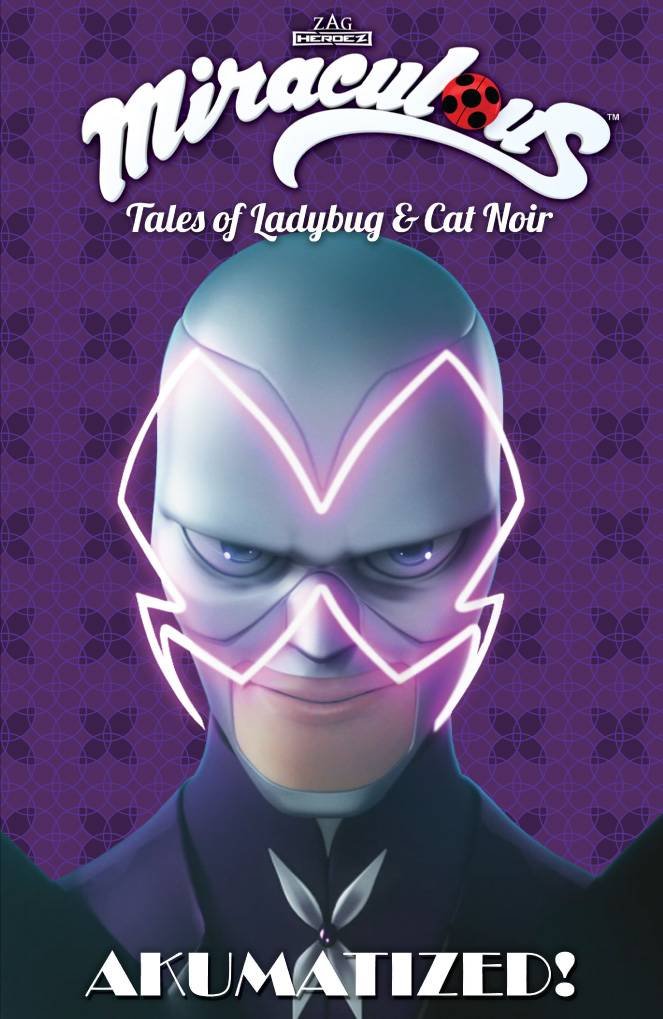 Miraculous: Tales Of Ladybug And Cat Noir: Akumatized