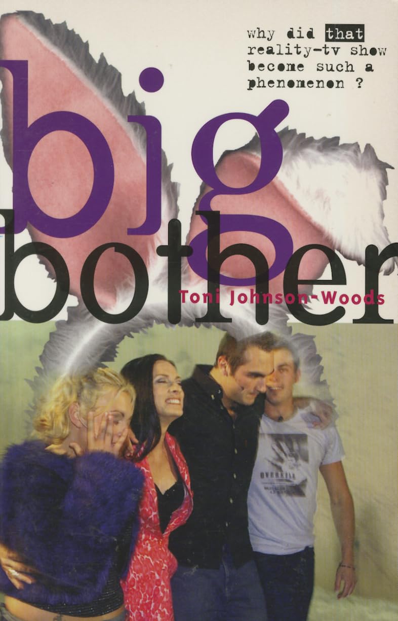 Big Bother: Why Did That Reality TV Show Become Such a Phenomenon?,New