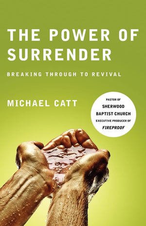 The Power Of Surrender: Breaking Through To Revival,Used