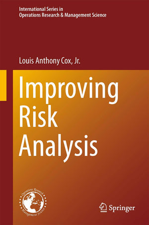 Improving Risk Analysis (International Series In Operations Research & Management Science, 185),Used
