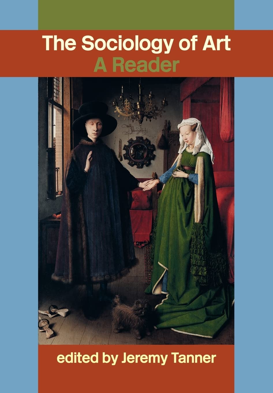 Sociology Of Art: A Reader